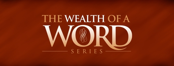 The Wealth of a Word