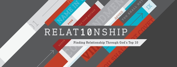 RELAT10NSHIP: Finding Relationship through God’s Top 10